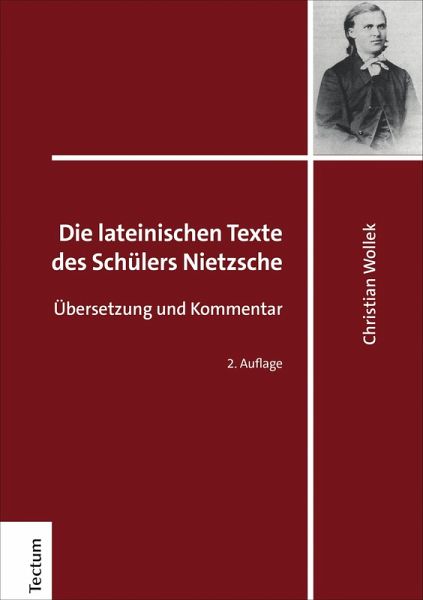 Die lateinischen Texte des Schülers Nietzsche (eBook, PDF) Die lateinischen Texte des Schülers Nietzsche (eBook, PDF)