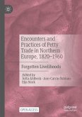 Encounters and Practices of Petty Trade in Northern Europe, 1820¿1960