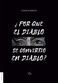 ¿Por qué el diablo se convirtió en diablo? (eBook, ePUB)