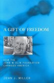 A Gift of Freedom (eBook, ePUB) A Gift of Freedom (eBook, ePUB)