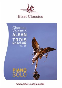 Trois Morceaux, Op. 15 - Alkan, Charles Valentin;Begley, Stephen