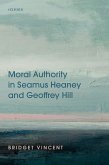 Moral Authority in Seamus Heaney and Geoffrey Hill (eBook, PDF)
