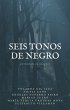 Seis Tonos de Negro (eBook, ePUB) - Bild 1