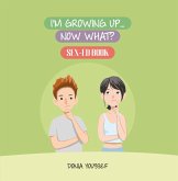 I'm Growing Up... Now What? (eBook, ePUB)