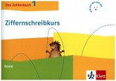 Das Zahlenbuch 1. Igel-Übungsheft Ziffernschreibkurs Klasse 1