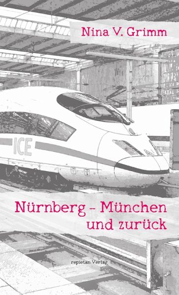 Nürnberg - München und zurück (eBook, ePUB)