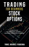 Stock Market For Beginners: Stock and Options A Simple Guide to candlesticks, Support & Resistance, Indicators & Scanners (eBook, ePUB)