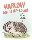 Harlow Learns He's Loved (Harlow the Hedgehog, #1) (eBook, ePUB)