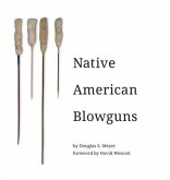 Native American Blowguns (eBook, ePUB)