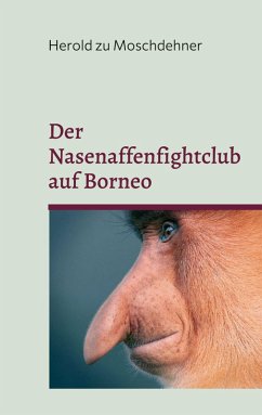 Cover Der Nasenaffenfightclub auf Borneo