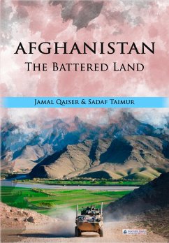 Afghanistan -The Battered Land - Qaiser, Jamal; Taimur, Sadaf