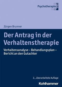 Der Antrag in der Verhaltenstherapie (eBook, ePUB) - Brunner, Jürgen