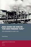 "Was kann die Kirche für den Frieden tun?"