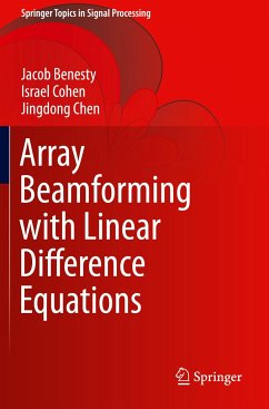Array Beamforming with Linear Difference Equations - Benesty, Jacob;Cohen, Israel;Chen, Jingdong