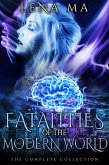 Fatalities of the Modern World (The Complete Collection) (eBook, ePUB)