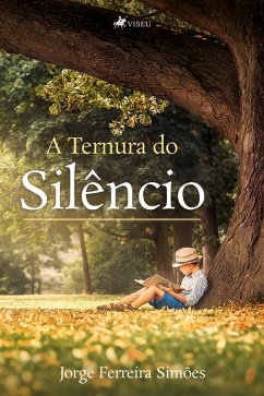 A ternura do sile^ncio (eBook, ePUB) - Simões, Jorge Ferreira