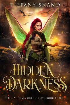 Hidden Darkness (The Andovia Chronicles, #3) (eBook, ePUB) - Shand, Tiffany