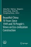 Beautiful China: 70 Years Since 1949 and 70 People¿s Views on Eco-civilization Construction