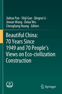 Beautiful China: 70 Years Since 1949 and 70 People¿s Views on Eco-civilization Construction