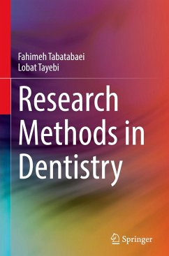 Research Methods in Dentistry - Tabatabaei, Fahimeh;Tayebi, Lobat