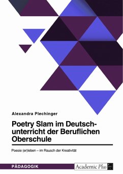 Poetry Slam im Deutschunterricht der Beruflichen Oberschule (eBook, PDF)
