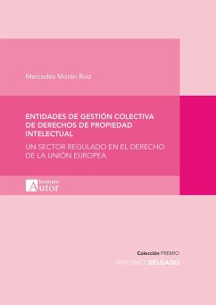 Entidades de gestión colectiva de derechos de propiedad intelectual (eBook, ePUB) - Ruiz Morán, Mercedes