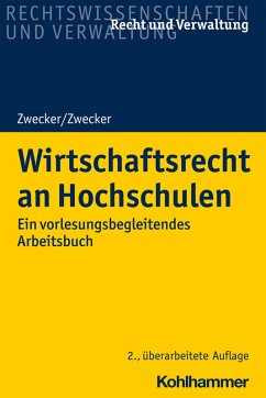 Wirtschaftsrecht an Hochschulen (eBook, PDF) - Zwecker, Kai-Thorsten; Zwecker, Kathrin