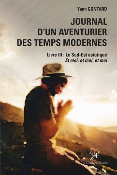 Journal d'un aventurier des temps modernes - Livre III (eBook, ePUB) - Gontard, Yann