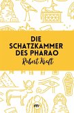 Die Schatzkammer des Pharao (eBook, ePUB)