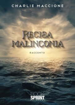 Recisa malinconia (eBook, ePUB) - Maccione, Charlie