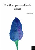Une fleur pousse dans le désert (eBook, ePUB)