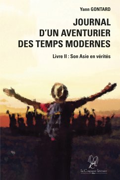 Journal d'un aventurier des temps modernes - Livre II (eBook, ePUB) - Gontard, Yann