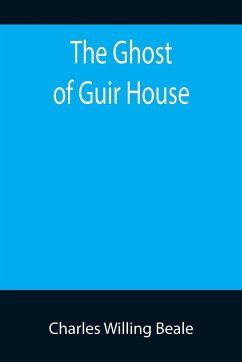 The Ghost of Guir House - Willing Beale, Charles