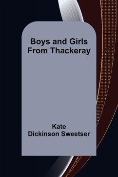 Boys and Girls from Thackeray - Dickinson Sweetser, Kate