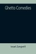 Ghetto Comedies - Bild 1