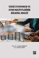 Vergi Uyumunun Ve Uyum Maliyetlerinin Bölgesel Analizi - Berksoy Osman Geyik, Turgay