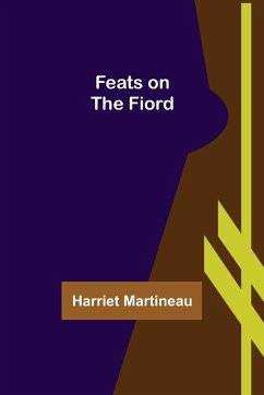 Feats on the Fiord - Martineau, Harriet