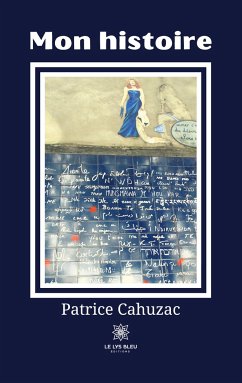 Mon histoire - Patrice Cahuzac