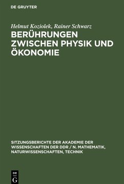 Berührungen zwischen Physik und Ökonomie - Schwarz, Rainer; Koziolek, Helmut