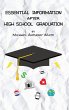 Essential Information After High School... - Bild 1