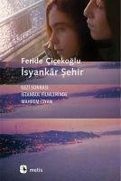 Isyankar Sehir - Cicekoglu, Feride