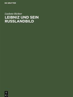 Leibniz und sein Russlandbild - Richter, Liselotte