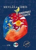 Dondurmali Matematik - Idris, Mevlana