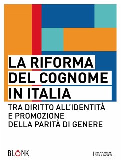 La riforma del cognome in Italia (eBook, ePUB) - Autori Vari (a Cura di Francesca, Dragotto)