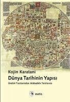 Dünya Tarihinin Yapisi - Karatani, Kojin