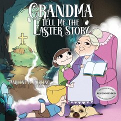 Grandma Tell Me the Easter Story - Burling, Marlene L.