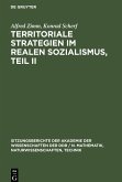 Territoriale Strategien im realen Sozialismus, Teil II