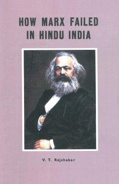 How Marx Failed In Hindu India - Rajshekar, Vt