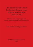 La Elaboración del Círculo Productivo Romano como Imperio Mediterráneo (348-218 AC)