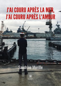 J'ai couru après la mer, j'ai couru après l'amour - Sandrine, Morille